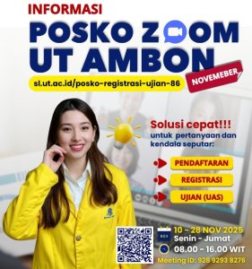Posko Zoom UT Ambon bantuan terkait proses pendaftaran, registrasi, maupun pelaksanaan Ujian Akhir Semester (UAS)